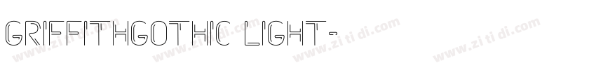 Griffithgothic light字体转换 Griffithgothic light字体转换